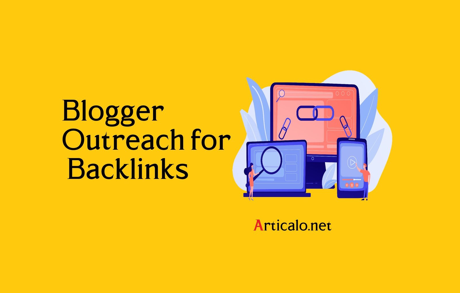 Blogger Outreach for Backlinks