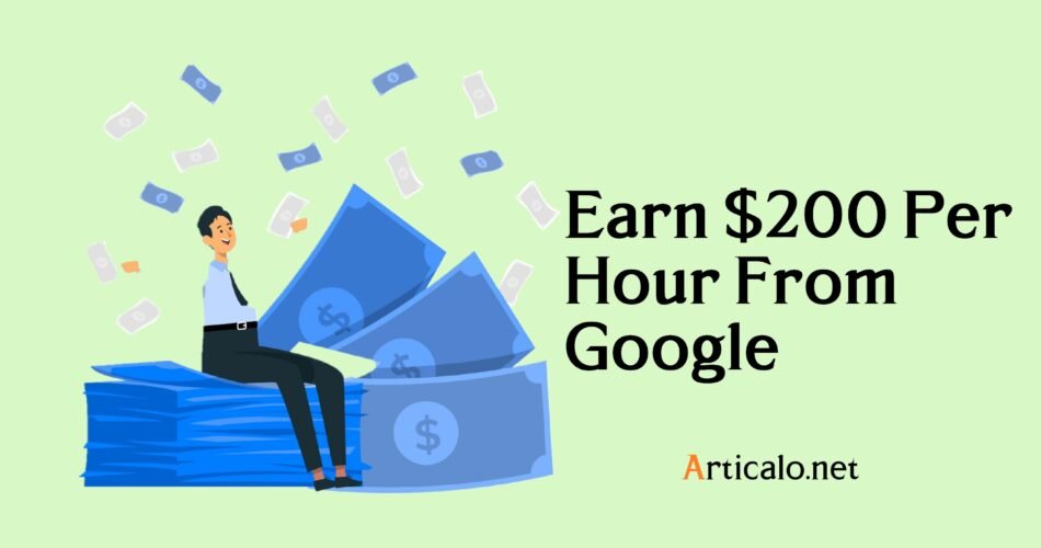 Earn $200 Per Hour From Google