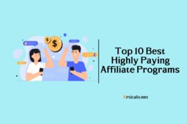 Top 10 Best, Popular and Famous Highly Paying Affiliate Programs