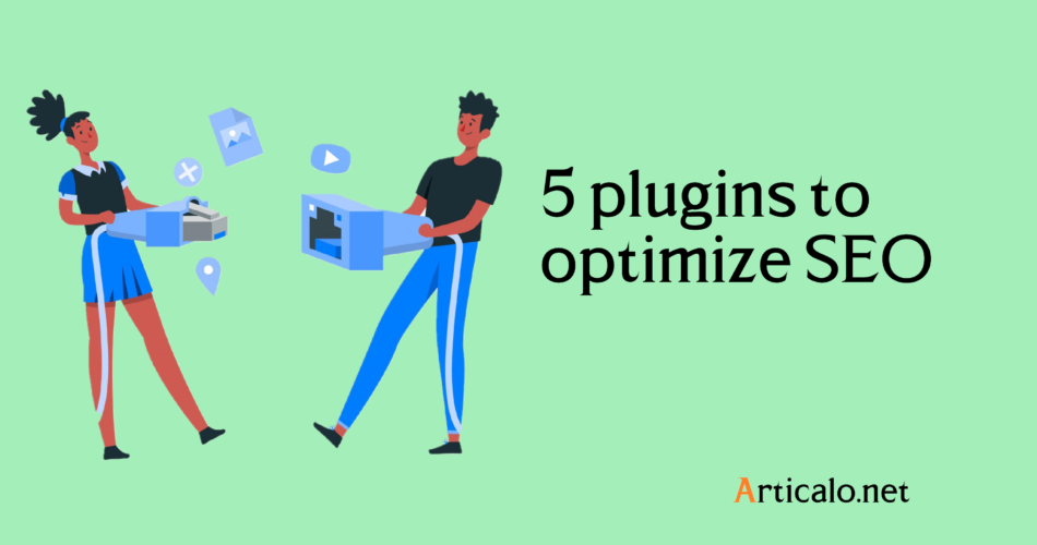 5 plugins to optimize SEO