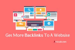 Get More Backlinks To A Website