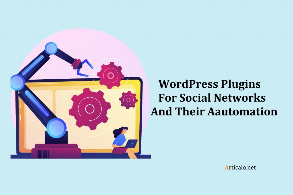 WordPress Plugins For Social Networks And Their Automation