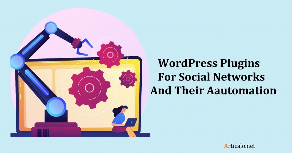 WordPress Plugins For Social Networks And Their Automation