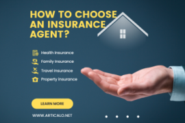 Insurance Agent: How to choose an Insurance Agent?